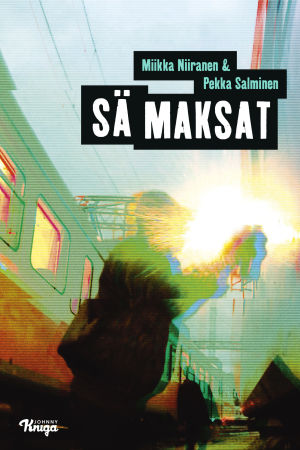 Pärmbilden till Sä maksat av Niiranen och Salminen Pärmbilden till Sä maksat av Niiranen och Salminen