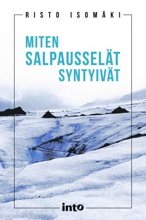 Risto Isomäki: Miten Salpausselät syntyivät, Into 2015 Risto Isomäki: Miten Salpausselät syntyivät, Into 2015