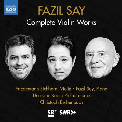 Fazil Say / Complete Violin Works
