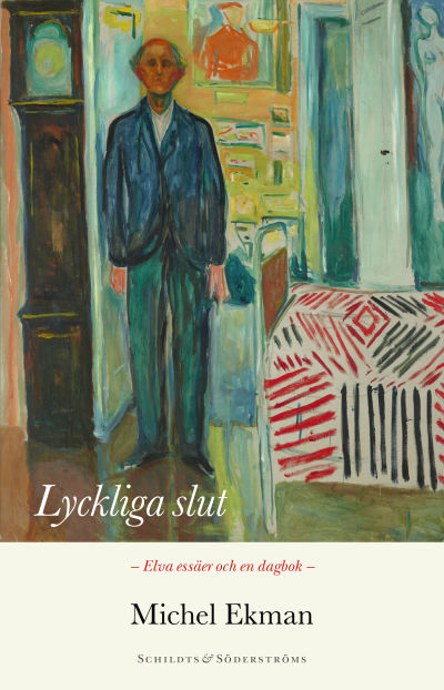 Pärmen till Michel Ekmans essäsamling "Lyckliga slut".