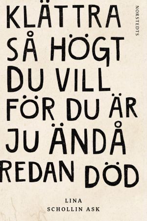 Pärmbilden till barnläkaren Lina Schollin Asks debutbok. 2019. Pärmbilden till barnläkaren Lina Schollin Asks debutbok. 2019.