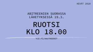 Abitreenien suorassa lähetyksessä 19.3. ruotsi klo 18.00