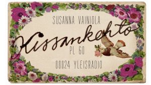 Digitaalisen postin aikana oikea postilähetys on kuin aarre tai lahja! Kissankehto, Susanna Vainiola, PL 60, 00024 Yleisradio