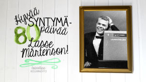 Hyvää syntymäpäivää, Lasse Mårtenson! Hyvää syntymäpäivää, Lasse Mårtenson 80v. 24.9.2014