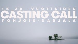 Vaaleanharmaassa järvimaisemassa lukee isolla "casting call".