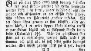 I Finlands första tidning ingick 1783 ett recept på mjöd. Mjödrecept från 1783