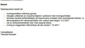 Så här beslöt stadsstyrelsen om hamnmagasinet den 23 januari. I beslutet nämns både intresseanmälan och anbud. Styrelsebeslut