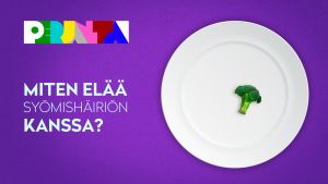 Miten elää syömishäiriön kanssa?
