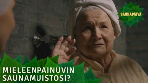 Tuijan Saunapäivä: Mieleenpainuvin saunamuistosi?