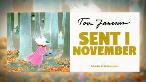 Tove Jansson läser: Sent i november: Sent i november, kapitel 13