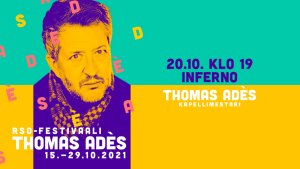 RSO-festivaali Thomas Adès: Inferno