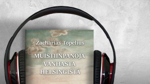 Zacharias Topelius: Muistiinpanoja vanhasta Helsingistä