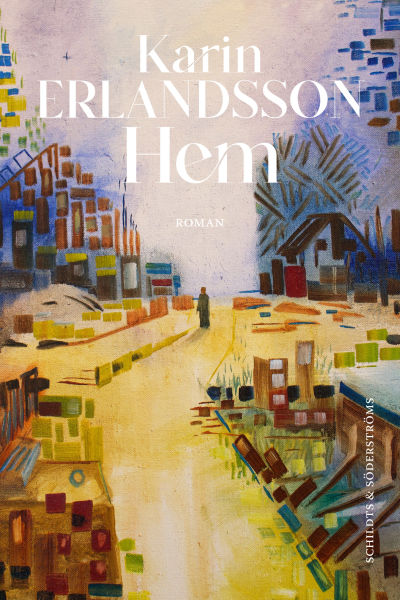 Pärmen till Karin Erlandssons roman "Hem".