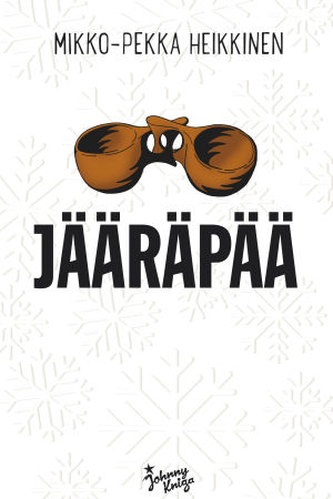 Mikko-Pekka Heikkinen: Jääräpää. Johnny Kniga 2014 Mikko-Pekka Heikkinen: Jääräpää
