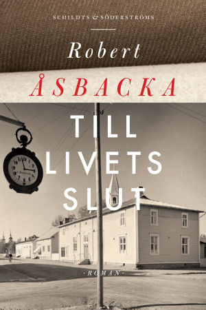 Till livets slut utspelar sig i Helsingfors och Nykarleby. Omslag till Robert Åsbackas roman "Till livets slut".