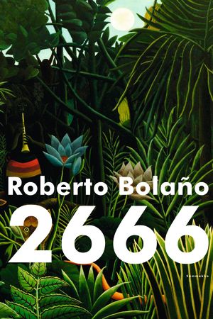 Roberto Bolaño: 2666. Sammakko, 2015