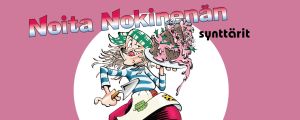 Noita Nokinenän seikkailut sopivat pääsiäiseen, juhannukseen ja oikeastaan päivään kuin yöhönkin Noita Nokinenän synttärit -kuunnelman kuvitus CD-myyntiin.
