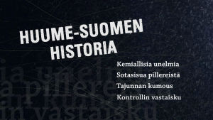 Huume-Suomen historia dokumenttisarjan banneri