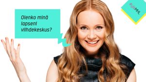marja hintikka kolumni: Olenko minä lapseni viihdekeskus?