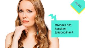 Marja Hintikka: Osaanko olla lapsilleni tasapuolinen?