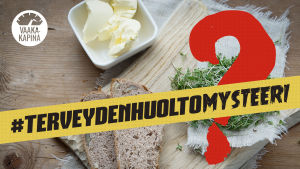Voita ja leipää sekä teksti: #terveydenhuoltomysteeri