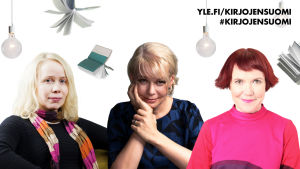Pauliina Rauhala, Elina Hirvonen ja Rosa Liksom