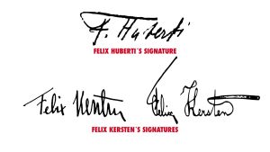 Felix Kersten's signature was different in the 40's (below left) than in the early 20's. Signatures of Felix Kersten and Felix Huberti.