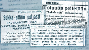 Rakettiepisodi saa myös poliittisen ja ulkopoliittisen kierteen, sillä Silvo Sokan lentolaitetta epäillään rauhansopimuksen vastaiseksi. Silvo Sokka -uutisotsikoita 1948