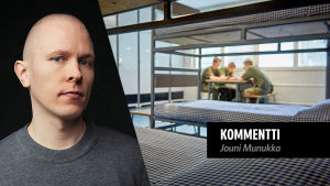 Kommentti: Jouni Munukka