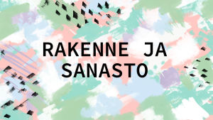 teksti sanasto- ja rakenneharjoituksia värikkäällä pohjalla