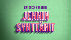 Ratkaise arvoitus: Jennin synttärit