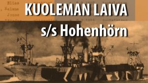 En del av pärmbilden till Elina Sanas bok "Kuoleman laiva s/s Hohenhörn". Pärmbild till Elina Sanas bok Kuoleman laiva.