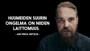 Jari-Pekka Hietsillan sitaattikuva: "Huumeiden suurin ongelma on niiden laittomuus."