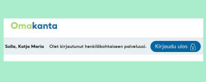 Muista myös kirjautua ulos. Painike löytyy yleensä oikeasta yläkulmasta oman nimen läheltä. Kuvakaappaus omakanta.fi-sivulta: Kirjaudu-ulos painike löytyy oman nimen läheltä.