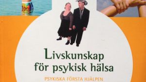 Psykiska första hjälpen är två olika kurser som hålls i höst av Föreningen för mental hälsa i Filand Föreningen för mentalhälsa i finland