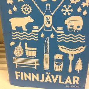 Stereotyper om sverigefinnar är ett tema i boken. Bild av boken "Finnjävlar".