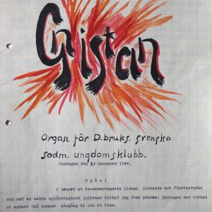 Tidningen Gnistan har varit en rolig och intressant källa för Högberg. Tidningen Gnistan skrivet för hand på rutpapper.