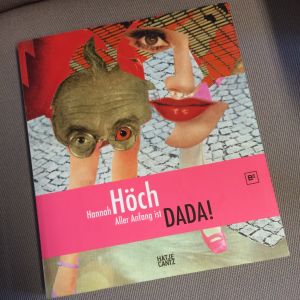 Utställningskatalog av Hannah Höch-utställningen Aller Anfang ist DADA! (Berlin 2007) Utställningskatalog av Hannah Höch-utställningen Aller Anfang ist DADA! (Berlin 2007)