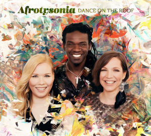 Dance on the Roof är Afrotysonias debutskiva. Omslaget till Afrotysonias skiva Dance on the Roof