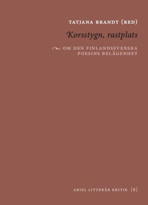 Pärmbild till antologin "Korsstygn, rastplats - om den finlandssvenska poesins belägenhet".