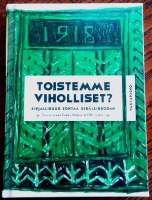 Ralf Kauranen och Kukku Melkas skriver om inbördeskriget i finländska serier i antologin "Toistemme viholliset? Kirjallisuus kohtaa sisällissodan". Pärmbilden till antologin "Toistemme viholliset? Kirjallisuus kohtaa sisällissodan".