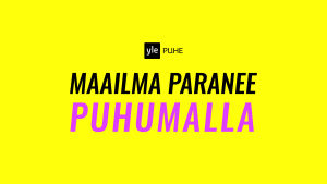Keltaisella pohjalla Yle Puhe -tunnus ja teksti: "Maailma paranee puhumalla"