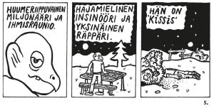 Jyrki Nissisen uuden sarjakuvan Konkurssi taivaassa päähenkilö on Kissis. Jyrki Nissisen uusi sarjakuva Konkurssi taivaassa