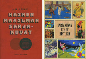 Harri Römpötin haastattelukirjassa yli 60 tekijää kertoo sarjakuvistaan. Juri Nummelinin Sarjakuvan lyhyt historia kertoo lajin kehityksestä. Kaksi tietokirjaa sarjakuvista.