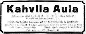 Torkkelilla sijainnut Kahvila-Ravintola Aula oli ensiluokkainen paikka ruokineen, leivoksineen ja musiikkeineen. Aulassa kuuli joka iltapäivä kahvikonsertin, jossa esiintyivät muun muassa triona viulistit Sulo Aro ja Onni Suhonen sekä sellisti Väinö Raitamaa. Kahvila Aulan mainos Karjala-lehdessä.