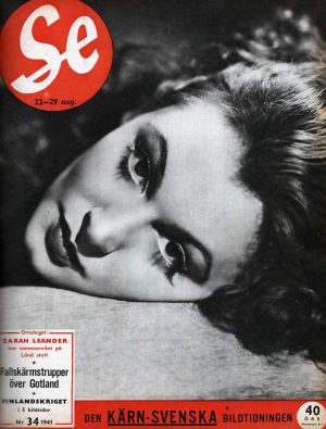Under 1930- och 1940-talet var den svenska sångerskan Zarah Leander en superstjärna i Tyskland där hon umgicks en hel del med folk från den nazistiska partitoppen. Zarah Leander på omslaget till tidskriften Se nr 34 år 1941.