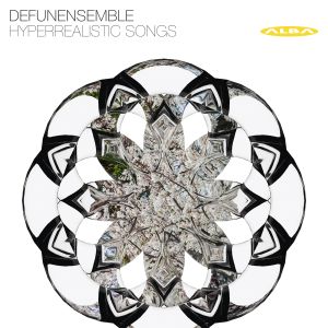 Defunensemble: Hyperrealistic Songs