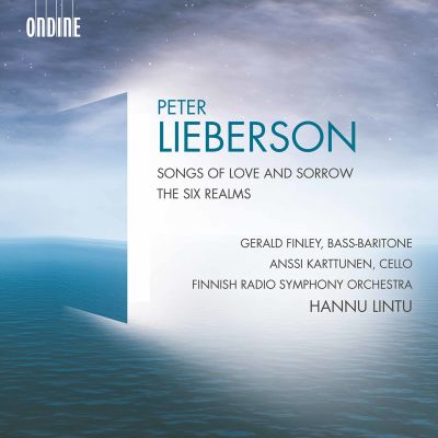 Peter Lieberson / Songs of Love and Sorrow