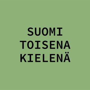 Vihreällä pohjalla teksti "Suomi toisena kielenä".