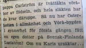Hufvudstadsbladets reporter ger generöst nog Vörå en del av äran för Astrid Carlströms framgång. Klipp ur Hufvudstadsbladet 1959. Finlands lucia Astrid Carlström presenteras.